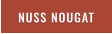 NUSS NOUGAT